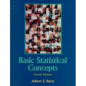   Statistical Concepts (4th Edition) [Paperback] Albert E. Bartz Books