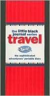 The Little Black Travel Journal The Sophisticated Adventurers 
