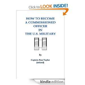 How to Become a Commissioned Officer in the U.S. Military Ron Taylor 