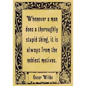   A4 Size Parchment Poster Oscar Wilde Thoroughly Stupid