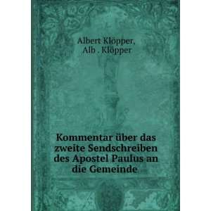   die Gemeinde . Alb . KlÃ¶pper Albert KlÃ¶pper  Books