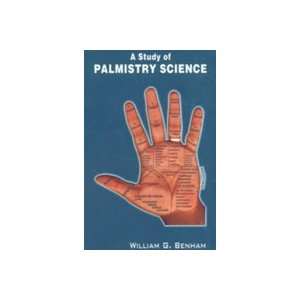   STUDY OF PALMISTRY SCIENCE (9788180900587) WILLIAM G. BENHAM Books
