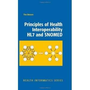   HL7 and SNOMED (Health Informatics) [Hardcover] Tim Benson Books
