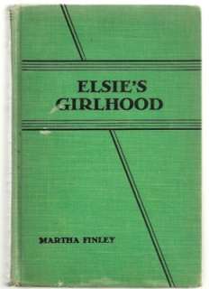 Elsies Girlhood MARTHA FINLEY vintage hc DINSMORE  