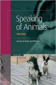 Speaking of Animals Essays on Dogs and Others, (9004174060), Terry 