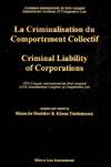 Criminal Liability of Corporations, La criminalisation du Comportement 