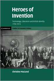 Heroes of Invention Technology, Liberalism and British Identity, 1750 