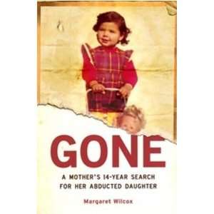  Gone [Paperback] Margaret Wilcox Books