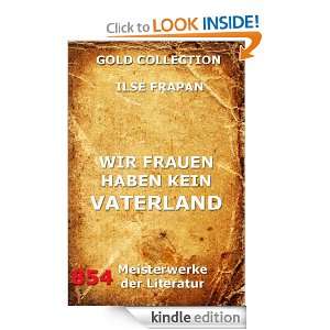 Wir Frauen haben kein Vaterland (Kommentierte Gold Collection) (German 