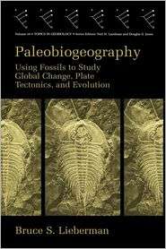 Paleobiogeography, (030646277X), Bruce S. Lieberman, Textbooks 