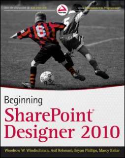   SharePoint Designer 2010 by Woodrow W. Windischman 