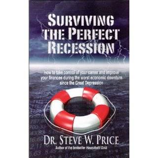   Worst Economic Downturn Since the Great Depression by Dr. Steve Price