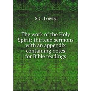  The work of the Holy Spirit thirteen sermons with an 