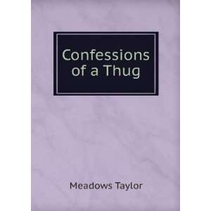 Confessions of a Thug Meadows Taylor  Books