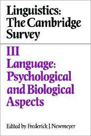 Linguistics The Cambridge Survey, Volume 3 Language Psychological 
