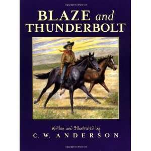  Blaze and Thunderbolt [Paperback] C.W. Anderson Books