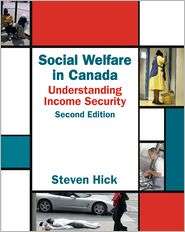 Social Welfare in Canada Understanding Income Security, (155077168X 