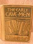 1904_THE EARLY CAVE MEN_Katherine Dopp_1932 Ed. Vintage Childrens 