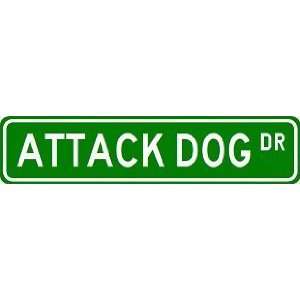  ATTACK DOG Street Sign ~ Custom Aluminum Street Signs 