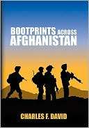 Bootprints Across Afghanistan Charles F. David