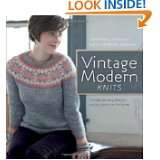 Vintage Modern Knits Contemporary Designs Using Classic Techniques by 