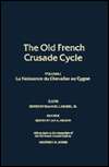 La Naissance du Chevalier au Cygne Volume 1 of the Old French Crusade 