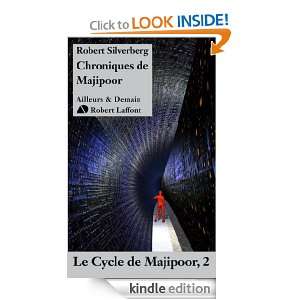 Chroniques de Majipoor (Ailleurs et Demain) (French Edition) Robert 
