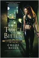 Twice Bitten (Chicagoland Chloe Neill