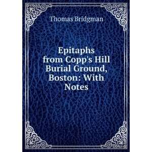   Copps Hill Burial Ground, Boston With Notes Thomas Bridgman Books