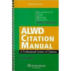  ALWD Citation Manual (text only) 4th (Fourth) edition by 