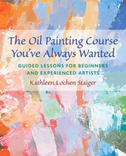 Oil Painting Course Youve Always Wanted Guided Lessons for Beginners 