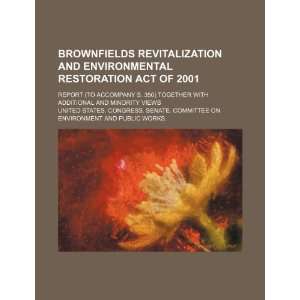  Brownfields Revitalization and Environmental Restoration 