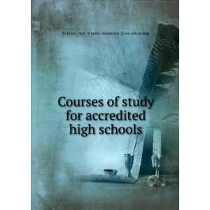 Courses of study for accredited high schools Montana. Dept. of public 