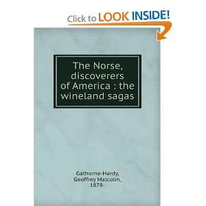  The Norse, discoverers of America  the wineland sagas 