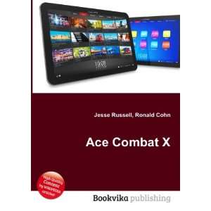  Ace Combat X Ronald Cohn Jesse Russell Books