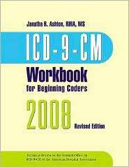 ICD 9 CM Workbook for Beginning Coders 2008 without Answer Key 