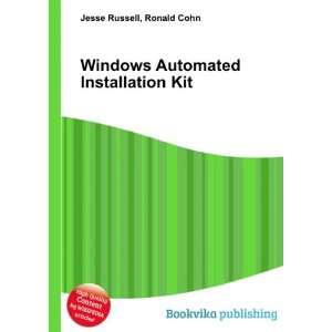  Windows Automated Installation Kit Ronald Cohn Jesse 
