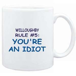  Mug White  Willoughby Rule #5 Youre an idiot  Male 