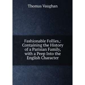   Family, with a Peep Into the English Character Thomas Vaughan Books