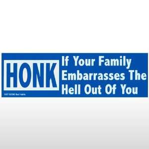  564 Honk if Your Family Bumper Sticker Toys & Games