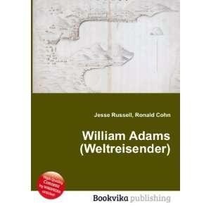  William Adams (Weltreisender) Ronald Cohn Jesse Russell 