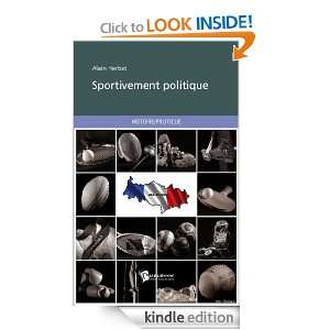 Sportivement politique (French Edition) Alain Herbet  