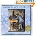Snowflake Bentley (Caldecott Medal Book) by Jacqueline Briggs 