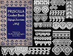 PRISCILLA Crochet Lace Titanic WWI Era Pattern Book1914  