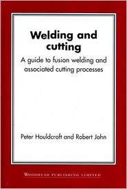 Welding and Cutting A Guide to Fusion Welding and Associated Cutting 