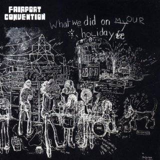 25. What We Did on Our Holidays by Fairport Convention