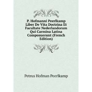  Liber De Vita Doctrina Et Facultate Nederlandorum Qui Carmina Latina 
