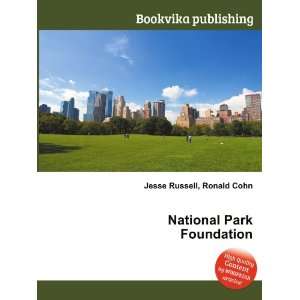  National Park Foundation Ronald Cohn Jesse Russell Books