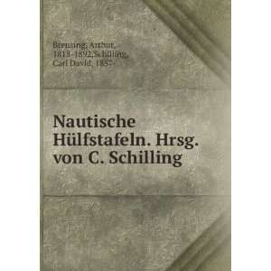    Arthur, 1818 1892,Schilling, Carl David, 1857  Breusing Books