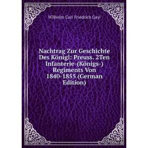  Von 1840 1855 (German Edition) Wilhelm Carl Friedrich Gayl Books